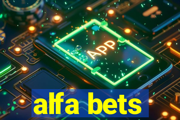 alfa bets